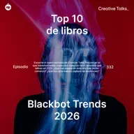 Temp. 12 Ep. 332 - Blackbot Trends 2026