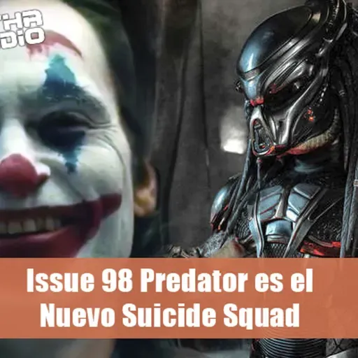 Issue 98 Predator es el nuevo Suicide Squad