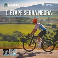 Episódio 277 - L'Étape Serra Negra