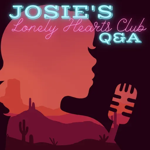 Josie's Q&A