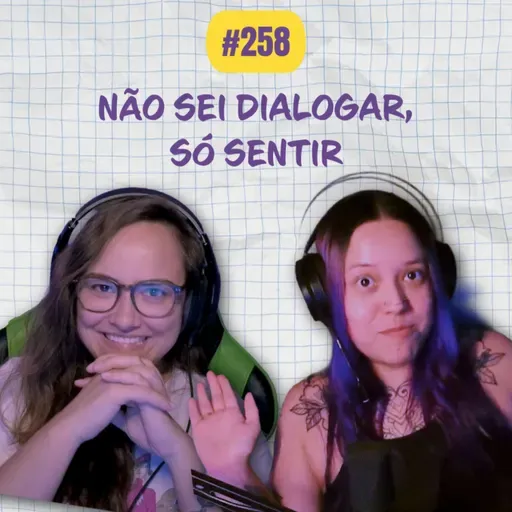 #258 COMOEUVIM POCKET: não sei dialogar, só sentir