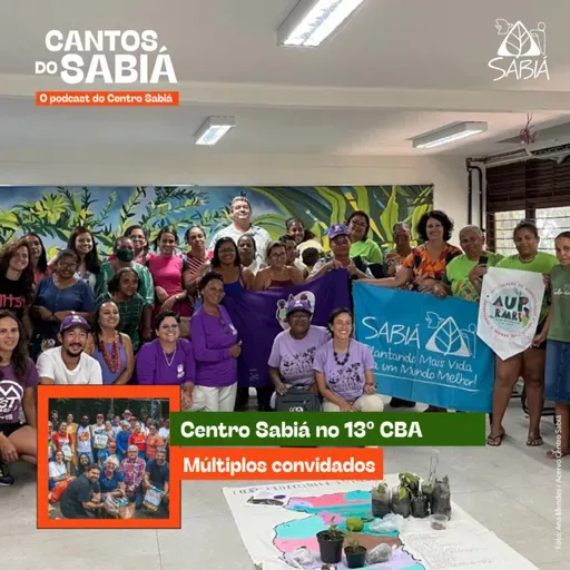O Centro Sabiá no 13º CBA | Cantos do Sabiá
