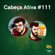 Flu campeão, Lion vice, Onda de calor e Bolsonaro feat. embaixador de Israel - Cabeça Ativa #111 