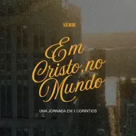 A igreja do outro! - Leandro Vieira (I Coríntios 1:4-9 - Série: Em Cristo, no Mundo)