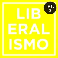 Liberalismo, com João Tiago Gaspar - parte 2
