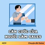 #231. Căn cước của người làm sales