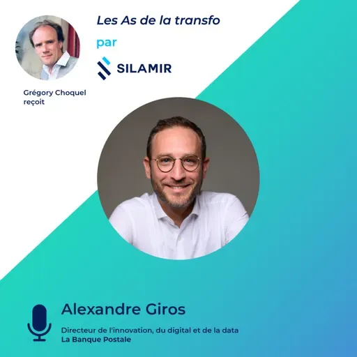 "Les As de la Transfo" #3 par Silamir - avec Alexandre Giros de La Banque Postale