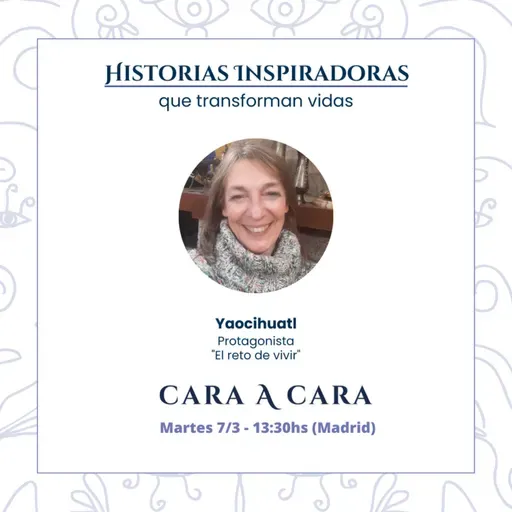 Historias inspiradoras del CARA a CARA. 