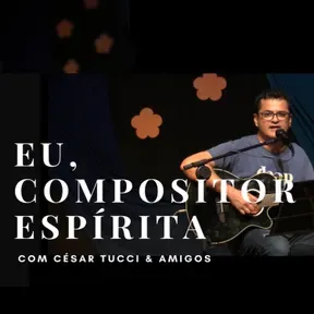 EU, COMPOSITOR ESPÍRITA