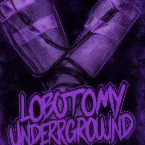 Lobotomy Underground