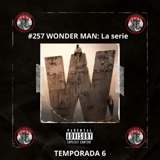 #257 WONDER MAN: La serie.