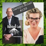 A Playbook For Bold Growth with the Unapologetic Carolyn Nolan