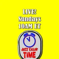 Just Killin Time 09/21/25 Show