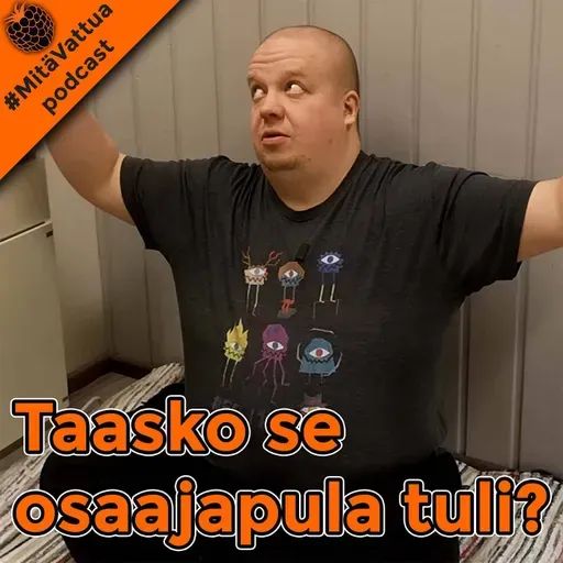 Taasko se osaajapula tuli