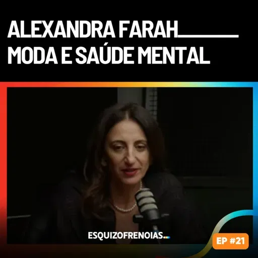 Moda e saúde mental com Alexandra Farah