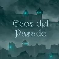 ECOS DEL PASADO   Episodio 2: Las Criptas Renunciadas
