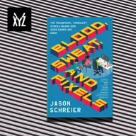Книжный XYZ. Джейсон Шрейер — Кровь, пот и пиксели