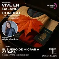El sueño de migrar a Canadá - Episodio 151