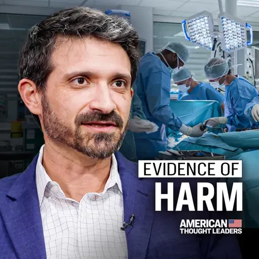 The Evidence of Harm: What the Data Really Show About Pediatric Transgender Procedures | Leor Sapir