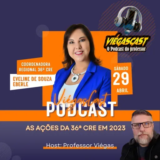 🎧🎤ViégasCast #43 - AS AÇÕES DA 36ª CRE EM 2023 - Professor Viégas