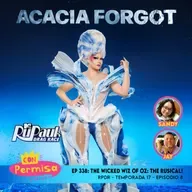 Ep. 338 - The Wicked Wiz Of Oz: The Rusical! - RPDR 17x08