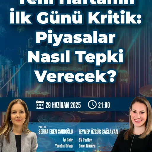 Yeni Haftanın İlk Günü Kritik: Piyasalar Nasıl Tepki Verecek?