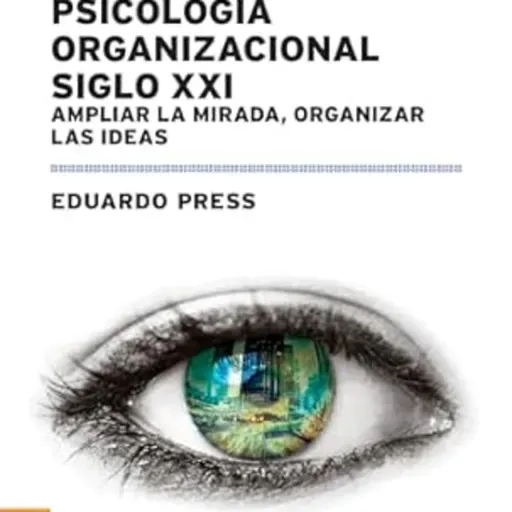 Psicología Organizacional Siglo XXI. Presentación del libro