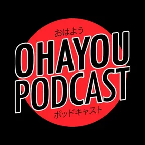 Ohayou Podcast 