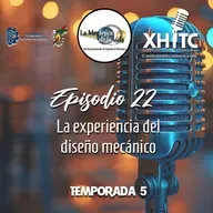 Episodio 22 T5 La mecánica de la vida - La experiencia del diseño mecánico