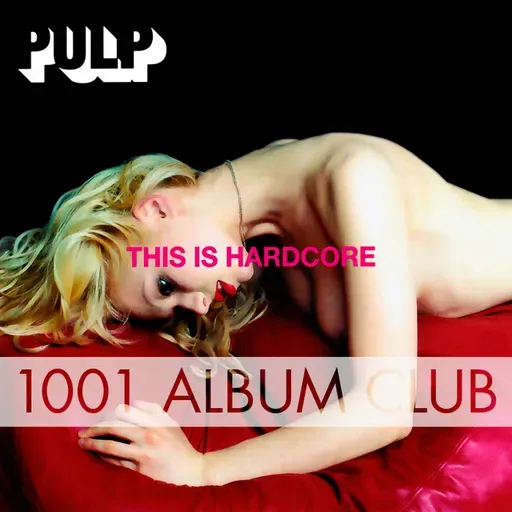 868 Pulp - This Is Hardcore