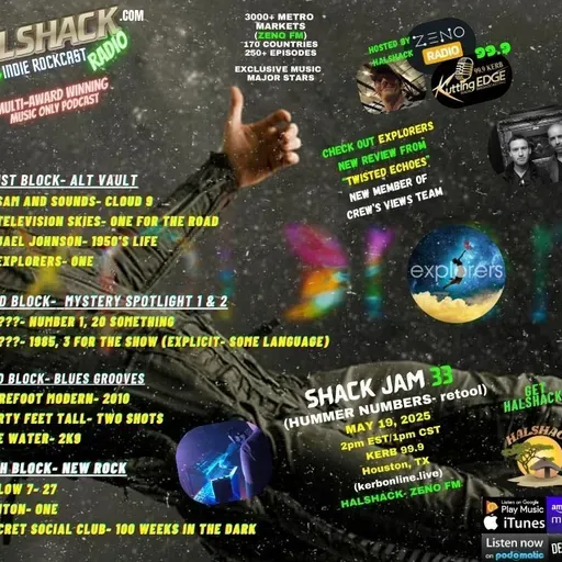 Episode 220: Halshack ep 33 (HUMMER NUMBERS-- RETOOL) --SHACKJAM 33--(KERB Houston, TX-- Zeno FM) -- May 19, 2025--Theme show about numbers-- Hosted by Halshack