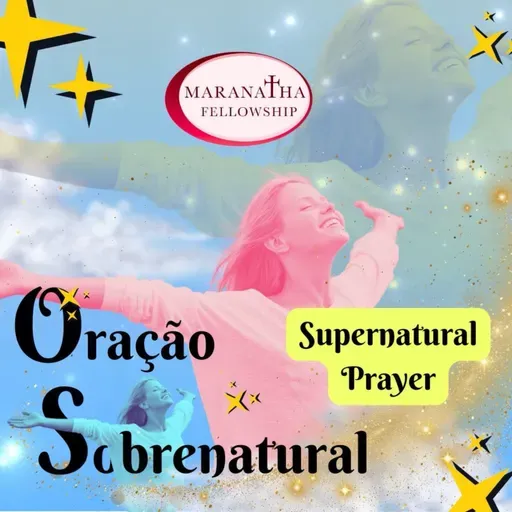 MFJ - Oração Sobrenatural (Sobrenatural prayer)
