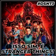 #DSN73 [LIVE] – Stranger Things 5: O Começo do Fim