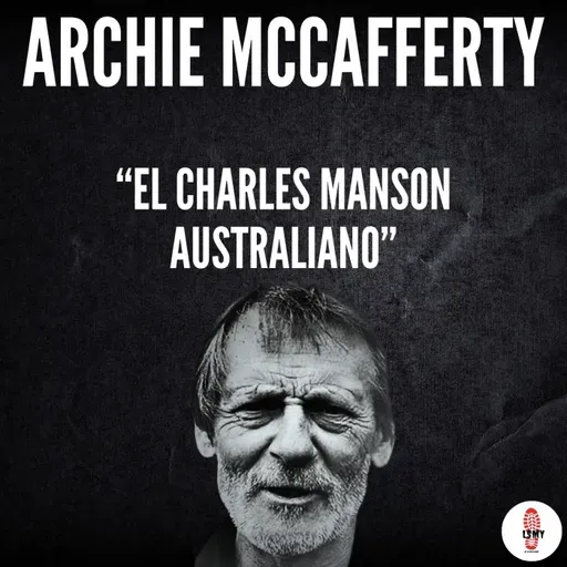 Archie McCafferty, el Charles Manson australiano