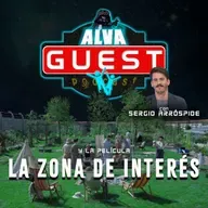 T08E10 ALVA GUEST #1 - La zona de interés (Jonathan Glazer, 2023) con Sergio Arróspide