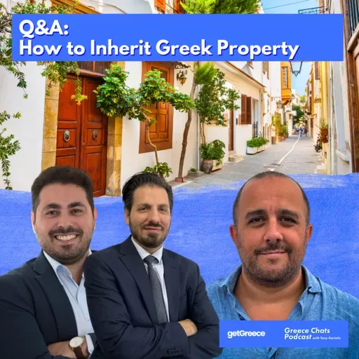 80. Q&A: Greek Inheritance: How to Claim Property Inheritance in Greece as a Greek Abroad