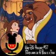 Walt Diz Podcast #57 Trinta anos de A Bela e a Fera