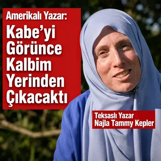 Amerikalı Kovboyun Kızı Nasıl Müslüman Oldu? - Najla Tammy Kepler