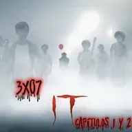 3x07 IT Capitulos 1 y 2 (2017-19)