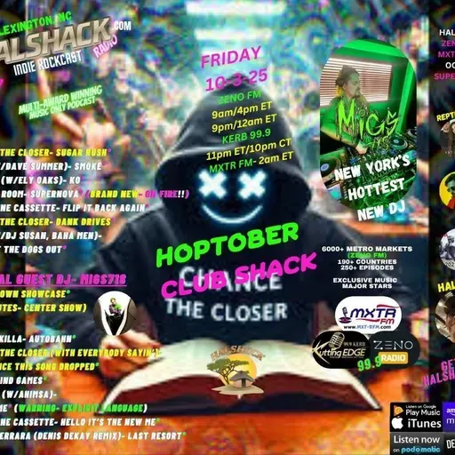 Episode 262: Halshack Special- (HOPTOBER SHACK) --Club Shack---- Oct 3, 2025 --Club mix for MXTR KERB ZENO FM- with Mgs718- hosted by Halshack