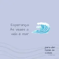 S08EP320 - Esperança: às vezes a vida é mar