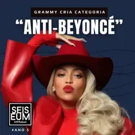A REGRA ANTI-BEYONCÉ DO GRAMMY 
