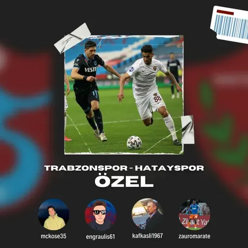 TRABZONSPOR- HATAYSPOR ÖZEL BÖLÜM