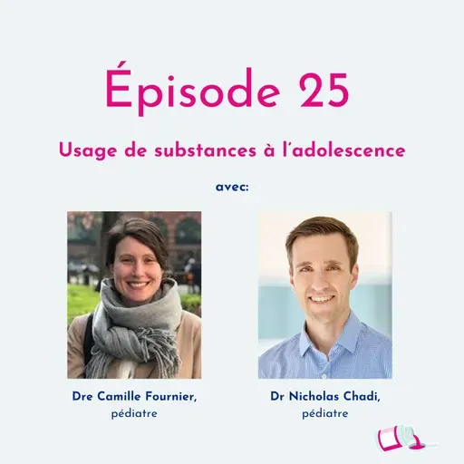 Épisode 25 | Usage de substances à l'adolescence