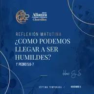 ¿Como llegar a ser humildes? - Noviembre 6