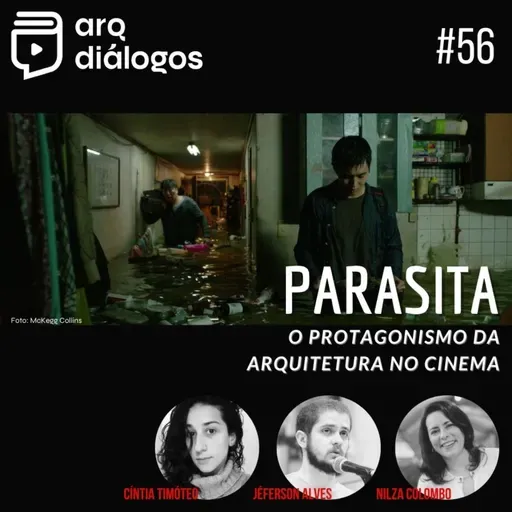 Episódio #56 - Parasita: o protagonismo da Arquitetura no Cinema