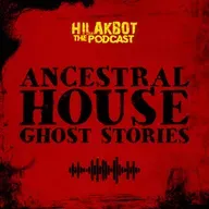 ANCESTRAL HOUSE Ghost Stories
