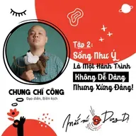 S3, EP2: SỐNG NHƯ Ý LÀ MỘT HÀNH TRÌNH KHÔNG DỄ DÀNG NHƯNG THẬT XỨNG ĐÁNG!