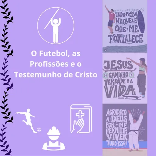O FUTEBOL, AS PROFISSÕES E O TESTEMUNHO DE CRISTO