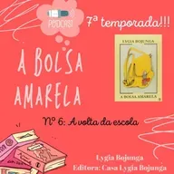 A bolsa amarela - Capítulo 6